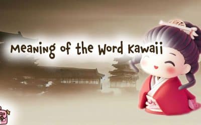 Meaning of the Word Kawaii: Unleashing the Stunning Cultural Impact of Japan’s Iconic Cuteness